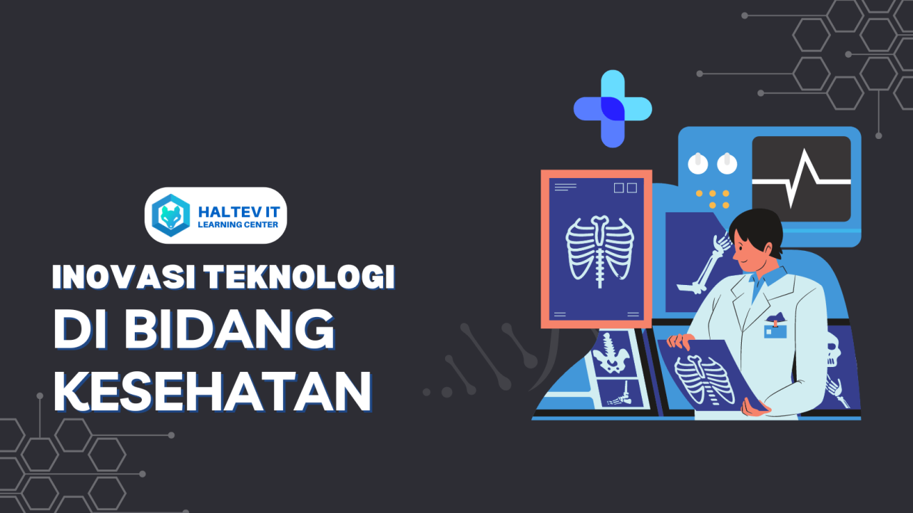 Inovasi Teknologi Yang Berdampak Pada Kesehatan