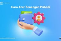 Tips Mengelola Keuangan Pribadi Secara Efektif