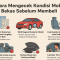 Apa Yang Harus Diperiksa Sebelum Membeli Mobil Bekas