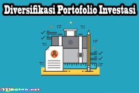 Manfaat Diversifikasi Portofolio Investasi - Berkatnews TV Strategi Diversifikasi Portofolio Yang Baik