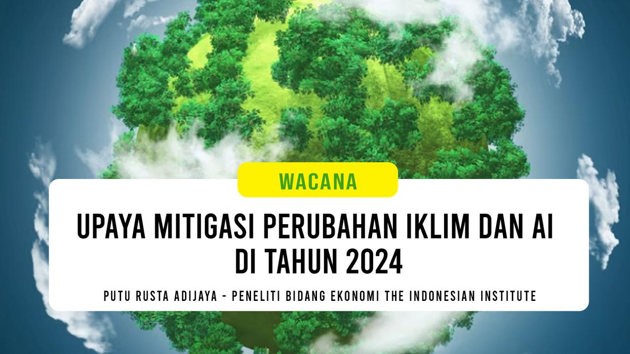 Upaya Mitigasi Perubahan Iklim dan AI di Tahun 2024 | The Indonesian ... Tantangan Hukum Dalam Mengatasi Perubahan Iklim