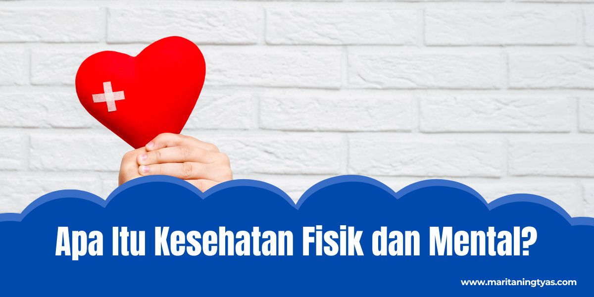Apa Hubungan Antara Kesehatan Fisik Dan Kesehatan Mental