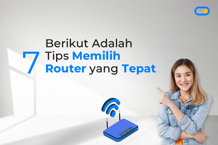 Bagaimana Cara Memilih Router WiFi Terbaik Untuk Rumah