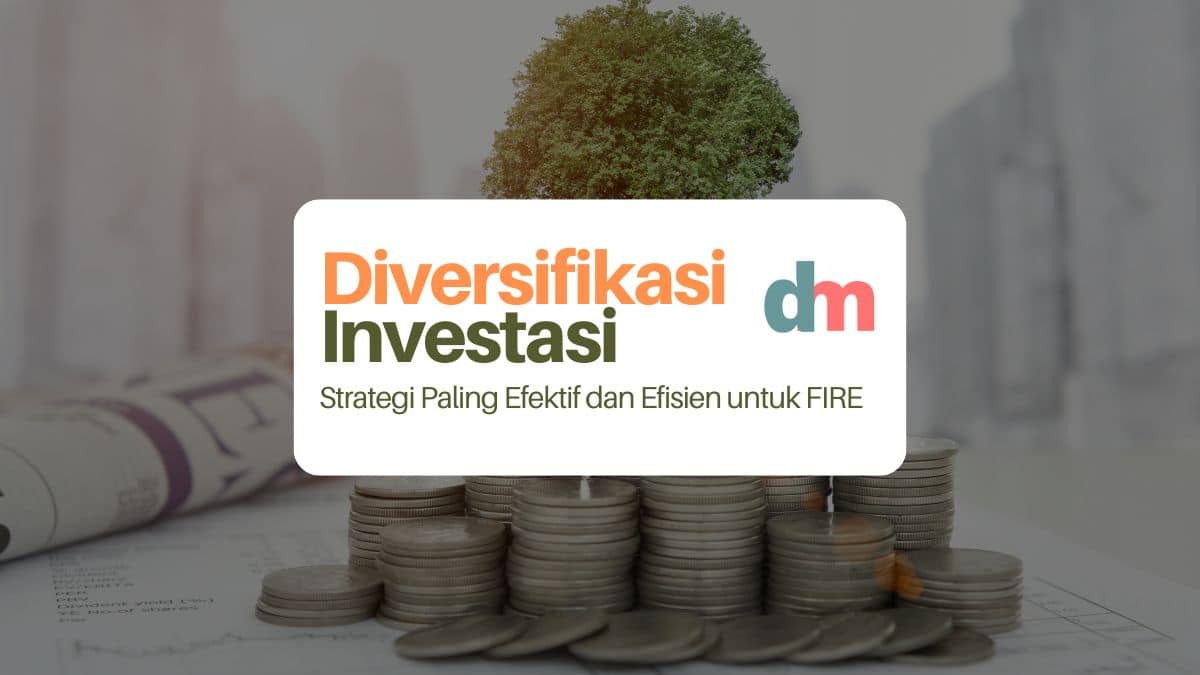 Strategi Diversifikasi Investasi Yang Baik