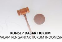 Bagaimana Cara Memahami Hukum Dasar Di Indonesia