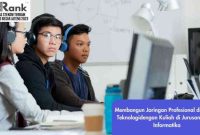 Cara Membangun Jaringan Profesional Di Bidang Pendidikan Dan Karir