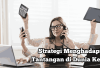 Manajemen Kinerja Berkelanjutan: Menghadapi Tantangan di Dunia Kerja ... Cara Menghadapi Tantangan Di Dunia Kerja Modern