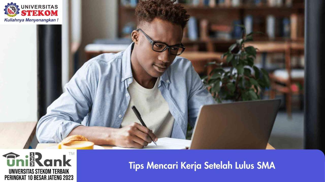 Tips Mencari Kerja Setelah Lulus SMA Cara Mencari Pekerjaan Setelah Lulus Kuliah Di Indonesia